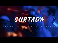 Calibre 2.1 - Surtada (Ft. Oik \u0026 NeoBeats) [Prod.NeoBeats]