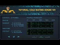 COLD WATERS TUTORIAL SONAR 101