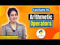 P - 14 Operators in Python Arithmetic Operators Python Tutorials for Beginners