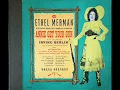 1946 “Annie Get Your Gun” Original Cast: They Say It’s Wonderful (Ethel Merman & Ray Middleton)