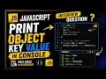 JavaScript Interview Question 2026-Print Object in console TCS Interview Frontend