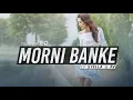 Download Lagu Morni Banke Remix   Guru Randhawa   DJ Stella \u0026 AV