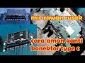 Lagu cara mengganti konektor type c dengan solder