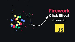 Firework Click Effect with Javascript Canvas tutorial with Source Code
