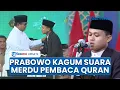 Lagu Stadion Gajayana Riuh, Prabowo Mendadak Berdiri Hampiri Pembaca Al-Quran di Peringatan 1 Abad NU