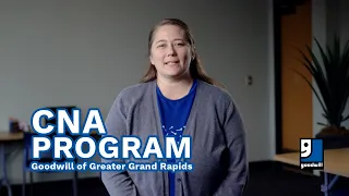 This is the CNA Program Goodwill of Greater Grand Rapids