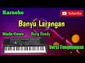 Download Lagu Banyu Larangan ( Bung Rendy ) Karaoke Nada Cewe Versi Sandiwaraan - Tengdung Cover