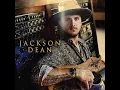 JACKSON DEAN - DON T COME LOOKIN