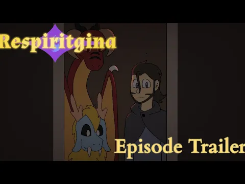 Respiritgina Episode 11 TRAILER