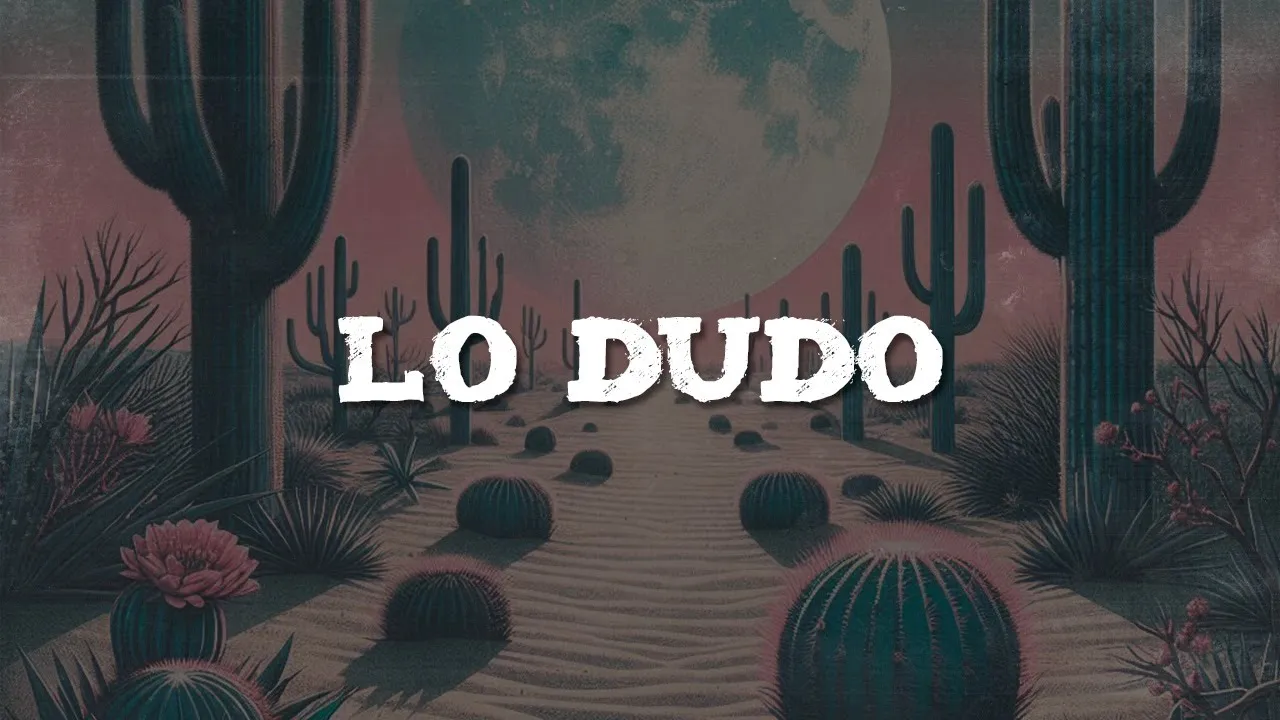 José José - Lo Dudo (Letra) José José - Lo Dudo (Letra)