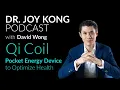 Qi Coil Technologie - David Wong Qi Life Mastery \u0026 PEMF Therapie