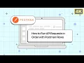 How to Run API Requests in Order with Postman Flows