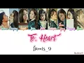 Download Lagu Fromis_9 - To Heart Color Coded Lyrics [HAN/ROM/ENG]