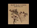 Bob Dylan - Gotta Serve Somebody
