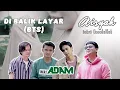 Download Lagu diBalik Layar Video Musik Aisyah Istri Rasulullah Saat Lockdown - ADAM