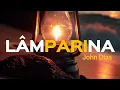 John Dias - Lamparina (Letra) #gospel #louvor 