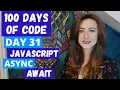 JAVASCRIPT ASYNC AWAIT DAY 31 100 DAYS OF CODE LILLY CODE TECH CODE CAREER CHANNEL