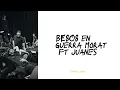 Besos En Guerra - Morat Ft Juanes (Lyrics, Letra)