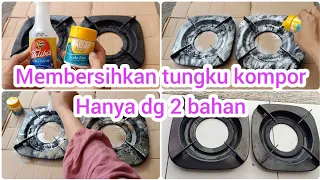 cara membersihkan tungku kompor yang berkerak hanya pakai 2 bahan