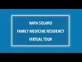 KP Napa-Solano FM Residency Virtual Tour