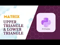 Upper and Lower Triangles of a Matrix