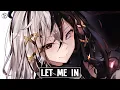 Download Lagu Nightcore ~ Andromedik - Let Me In