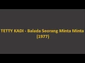 Download Lagu Tetty Kadi - Balada Seorang Peminta minta