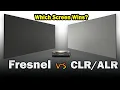 Lagu Fresnel vs CLR/ALR Screen – The Shootout