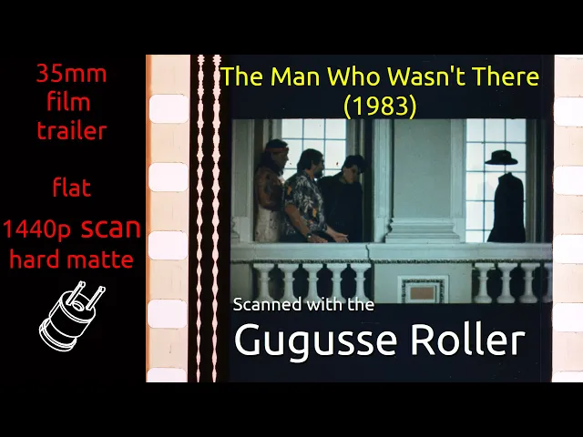 The Man Who Wasn't There (1983) 35mm film trailer, flat hard matte, 1440p
