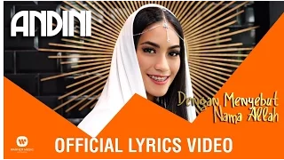 Download ANDINI - Dengan Menyebut Nama Allah (Official Lyrics Video) MP3