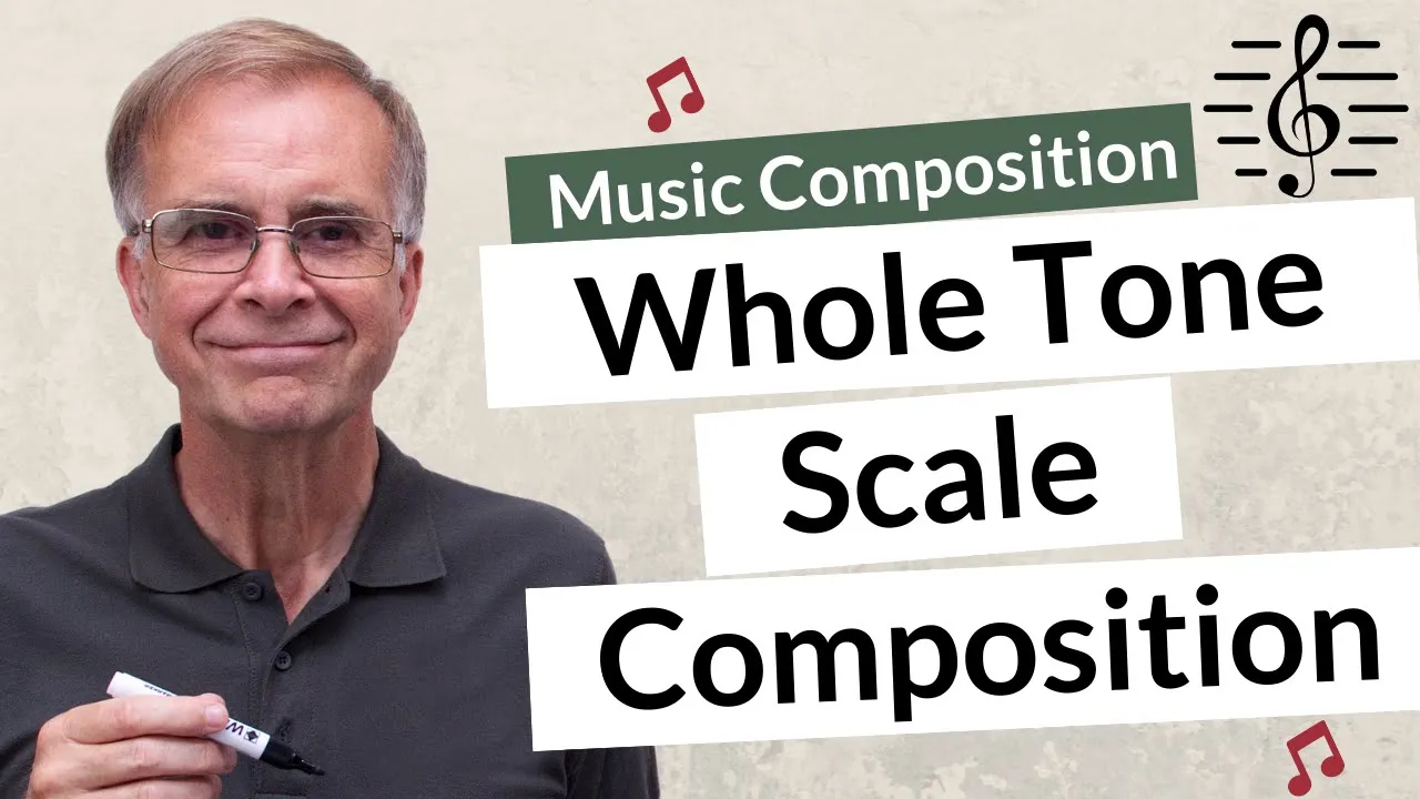 Composing Using the Whole Tone Scale - Music Composition