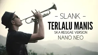 slank terlalu manis ska reggae version cover
