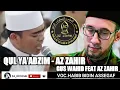 QUL YA 'ADZIM -AZ ZAHIR FEAT GUS WAHID | TERBARU 2020