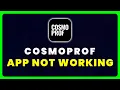 CosmoProf App Not Working How to Fix CosmoProf Beauty App Not Working