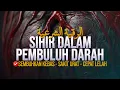 Download Lagu MUSNAHKAN SIHIR DALAM PMBULUH DARAH - AYAT RUQYAH