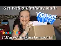 Kind Caring mail from Mary Get Well Birt ay Mail Come see