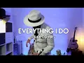 Lagu Everything I Do (Brian adams) - Sax Cover (Simone Giacon)