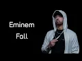 Download Lagu Eminem - Fall (Lyrics)