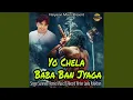 Download Lagu Yo Chela Baba Ban Jyaga