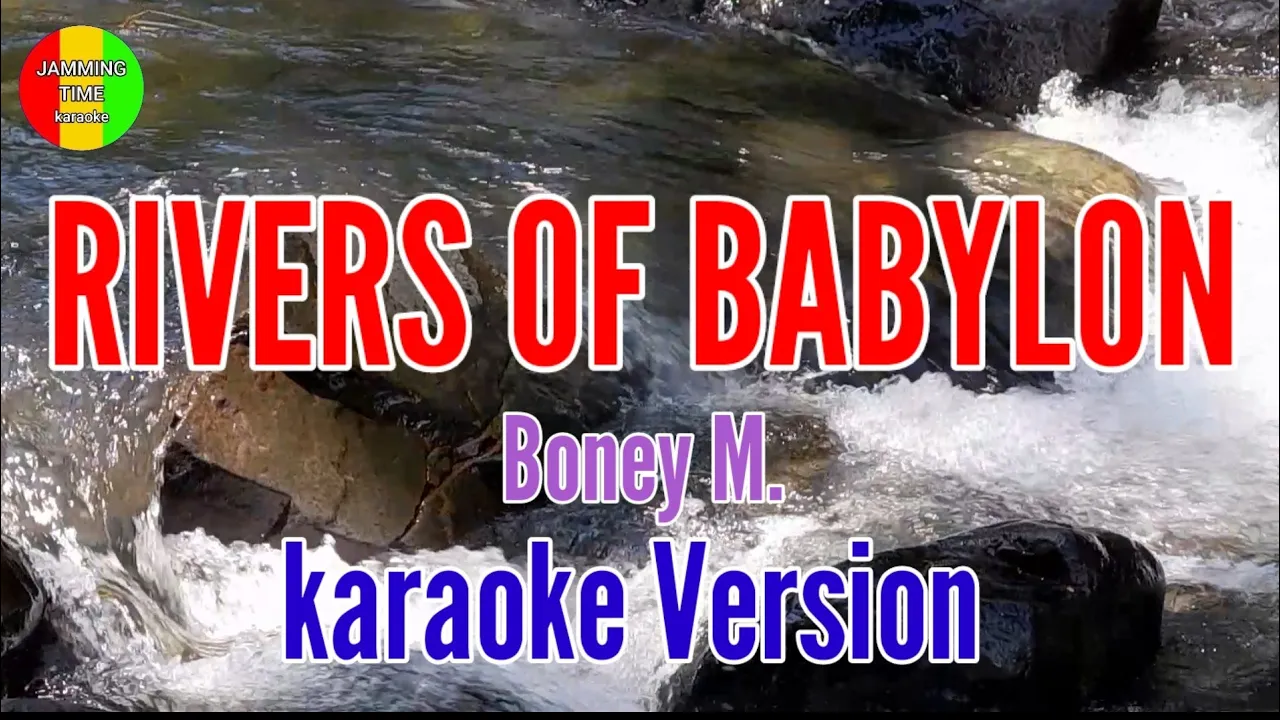 RIVERS OF BABYLON Boney M. karaoke version RIVERS OF BABYLON Boney M. karaoke version