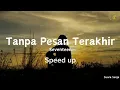 Download Lagu Tanpa Pesan Terakhir - Seventeen - speed up || Lirik lagu