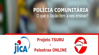 POLÍCIA COMUNITÁRIA. O que o Japão tem a nos ensinar?
