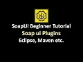 SoapUI Plugin for Eclipse Soapui Plugins SoapUI with Jenkins Eclipse SoapUI - Learn soapui
