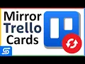 Mirror Trello Cards to Save Time and Sanity
