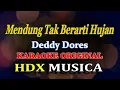 Download Lagu MENDUNG TAK BERARTI HUJAN - DEDDY DORES FEAT ELLA - KARAOKE ORIGINAL