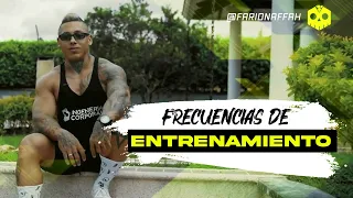 Farid Naffah - Frecuencias de entrenamiento  ¿Cómo dividir los grupos musculares?