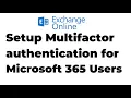 27 Set up Multi-factor Authentication for Office 365 Users Exchange Online