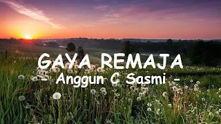 Download Anggun C Sasmi__Gaya Remaja ( Lyrics ) MP3