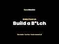 Download Lagu Bella Poarch - Build a B*tch | Karaoke - Lyrics - Instrumental