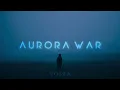 VOSZA - AURORA WAR
